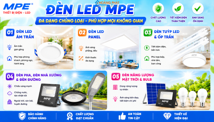 Đèn led MPE có những loại nào? Loại nào tốt