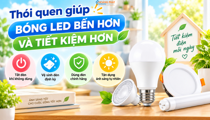 Mách bạn bí quyết sử dụng bóng đèn led hiệu quả
