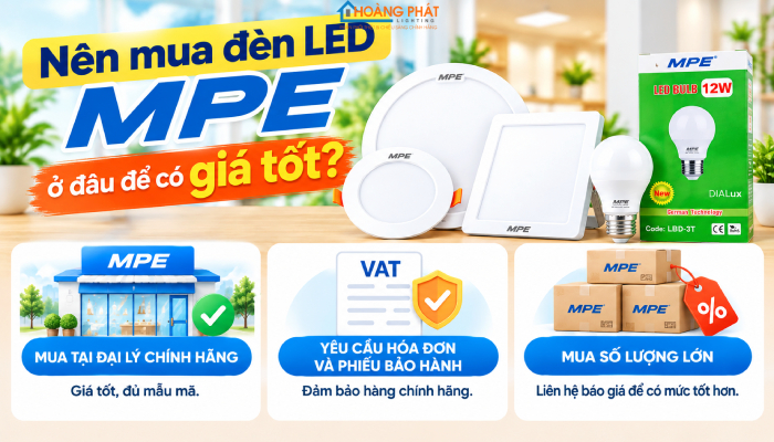 Đèn led MPE có tốt không? Mua ở đâu giá tốt?