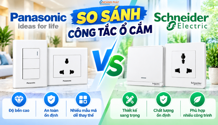 So sánh công tắc ổ cắm Panasonic và Schneider
