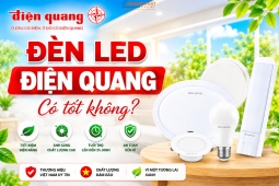 Đèn led Điện Quang có tốt không
