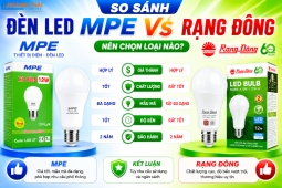So sánh đèn led MPE và Rạng Đông