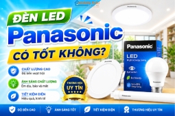 Đèn led Panasonic có tốt không