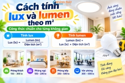 Cách tính lux và lumen theo m²: công thức chuẩn cho từng không gian