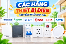 Các hãng thiết bị điện nổi tiếng nhất hiện nay