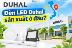 Đèn led Duhal sản xuất ở đâu