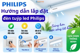 Hướng dẫn lắp đặt đèn tuýp led Philips