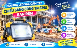 Đèn Pha LED Sạc Tích Điện Cầm Tay: Chọn Cho Công Trường, Dã Ngoại, Mất Điện