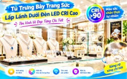 Đèn LED Tủ Trưng Bày Trang Sức, Đồng Hồ, Kính Mắt: Chọn CRI Cao Tôn Sản Phẩm