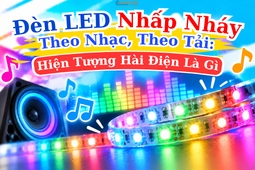 Đèn LED Nhấp Nháy Theo Nhạc, Theo Tải: Hiện Tượng Hài Điện Là Gì?