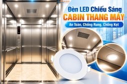Đèn LED Chiếu Sáng Cabin Thang Máy: An Toàn, Chống Rung, Chống Kẹt