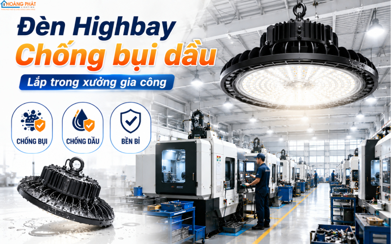 Đèn chống bụi dầu xưởng cơ khí