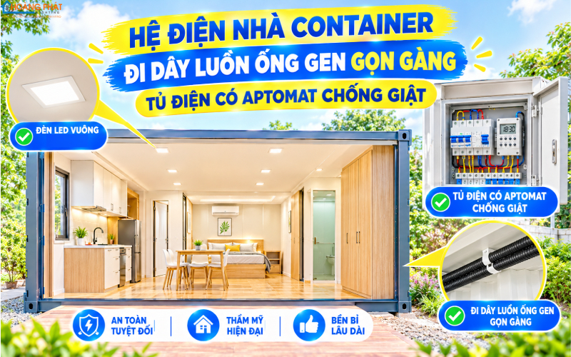 Đi dây điện nhà container: ống gen, tủ điện chống giật